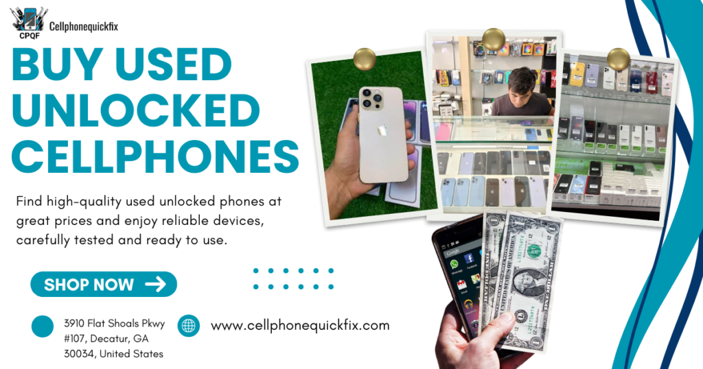 Buy Used Unlocked Cellphones in Decatur